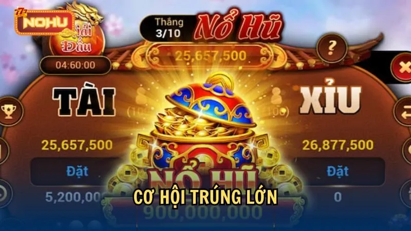 Cơ hội trúng lớn